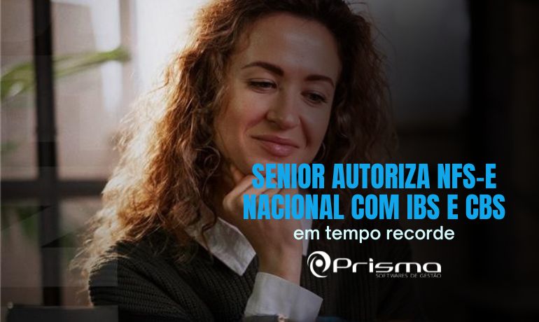 Senior Sistemas Lidera a Adaptação à Reforma Tributária com a Primeira NFS-e Nacional (IBS/CBS) Validada em Tempo Recorde